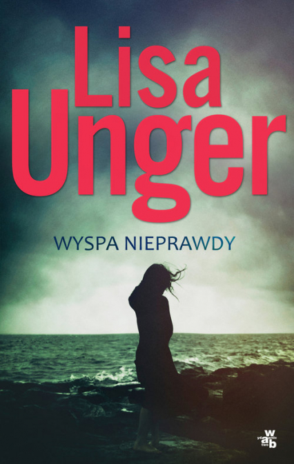 Wyspa nieprawdy - Lisa Unger | okładka