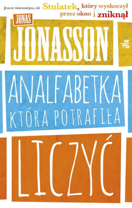 Analfabetka, która potrafiła liczyć - Jonas  Jonasson | okładka