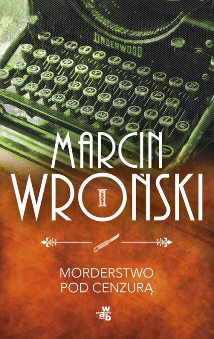 Morderstwo pod cenzurą - Marcin Wroński | okładka