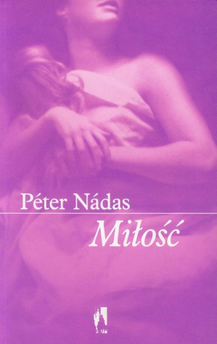 Miłość - Peter Nadas | okładka