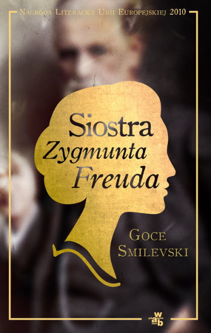Siostra Zygmunta Freuda - Goce Smilevski | okładka