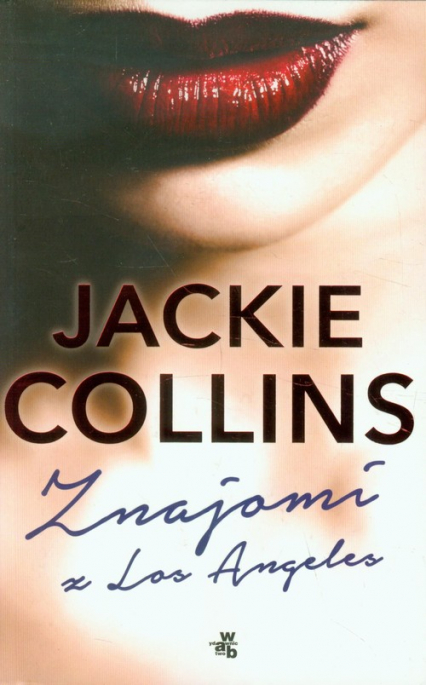 Znajomi z Los Angeles - Jackie Collins | okładka