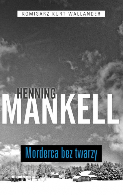 Morderca bez twarzy - Henning Mankell | okładka