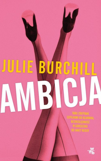 Ambicja - Julie Burchill | okładka