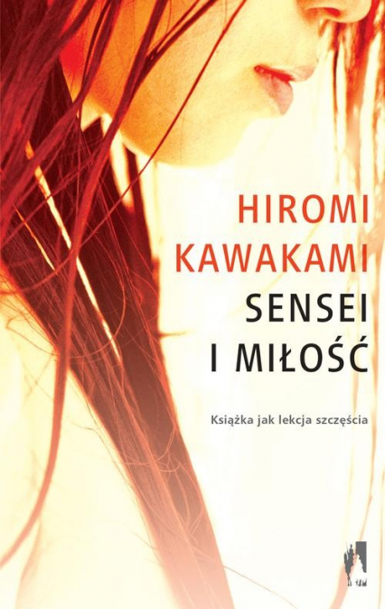 Sensei i miłość - Hiromi Kawakami | okładka