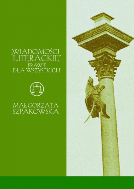"Wiadomości literackie" prawie dla wszystkich - Małgorzata Szpakowska | okładka