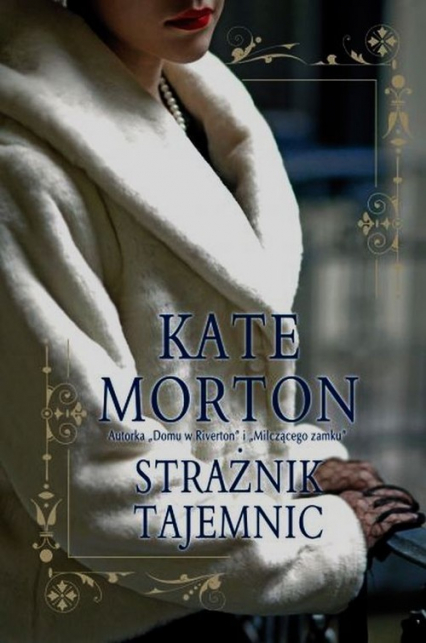 Strażnik tajemnic - Kate Morton | okładka