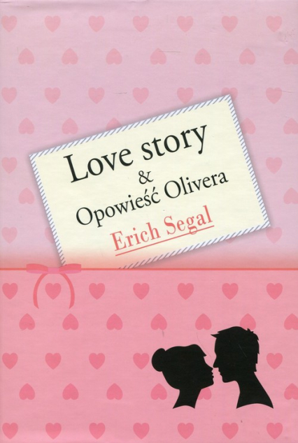 Love story & Opowieść Olivera - Erich Segal | okładka