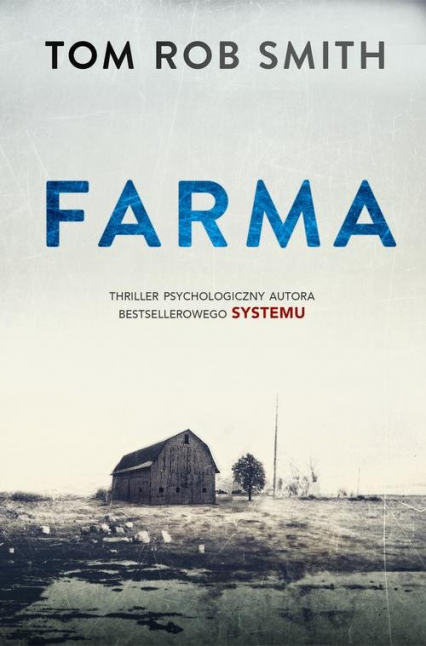 Farma - Tom Rob  Smith | okładka