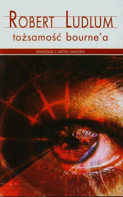 Tożsamość Bourne'a - Robert Ludlum | okładka