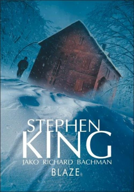 Blaze - Stepehn King, Stephen  King | okładka