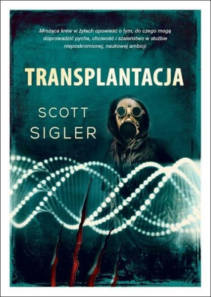 Transplantacja - Scott Sigler | okładka