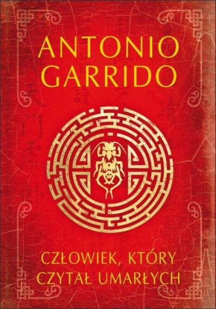 Człowiek, który czytał umarłych - Antonio  Garrido | okładka