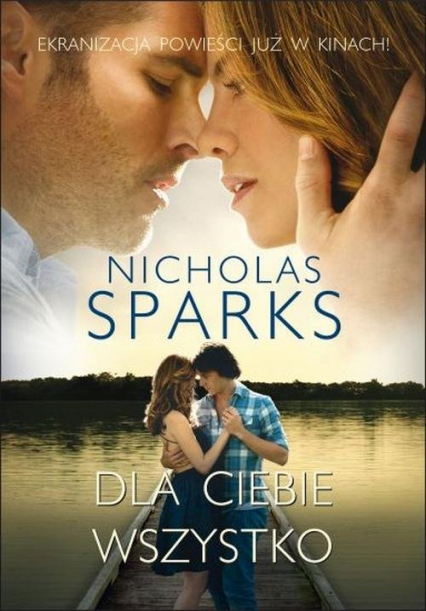 Dla ciebie wszystko - Nicholas Sparks | okładka