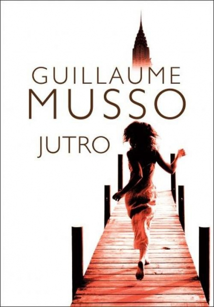 Jutro - Guillaume  Musso, Guillaume Musso | okładka
