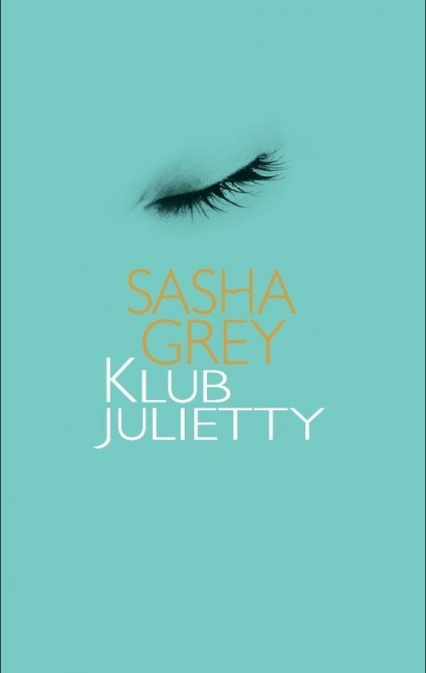 Klub Julietty - Sasha Grey | okładka