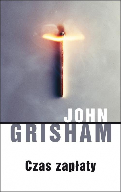 Czas zapłaty - John Grisham | okładka