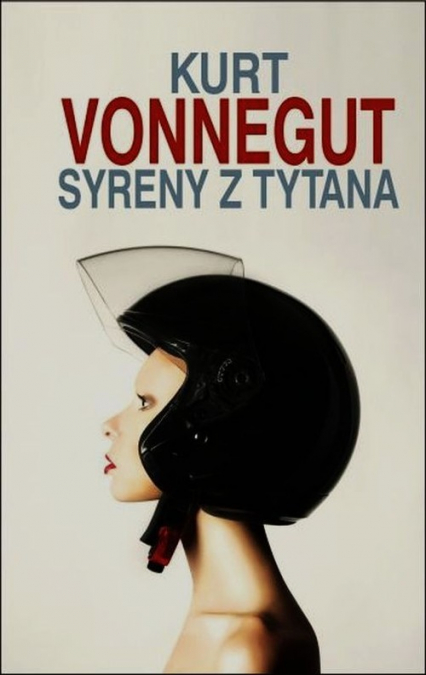 Syreny z Tytana - Kurt Vonnegut | okładka