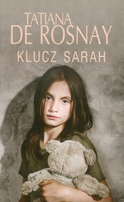 Klucz Sarah - Tatiana  De Rosnay | okładka