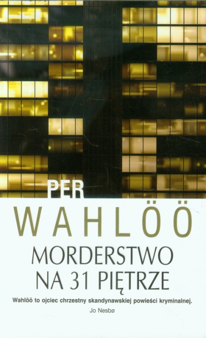 Morderstwo na 31 piętrze - Per Wahloo | okładka
