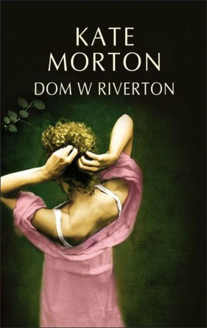 Dom w Riverton - Kate Morton | okładka