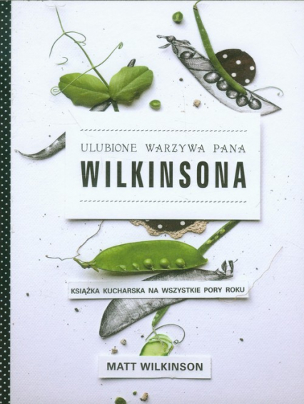 Ulubione warzywa pana Wilkinsona  - Matt  Wilkinson | okładka