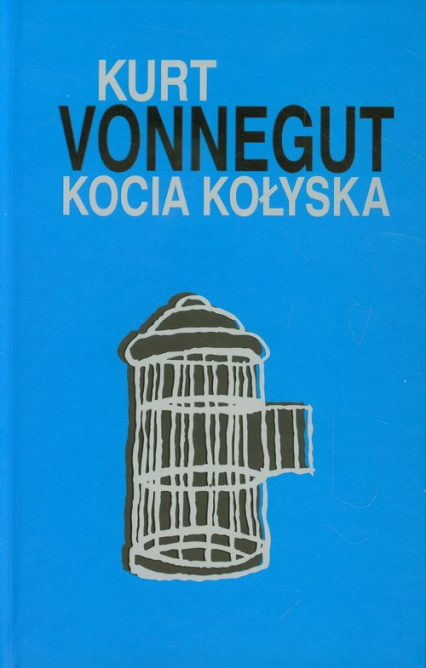 Kocia kołyska - Kurt Vonnegut | okładka
