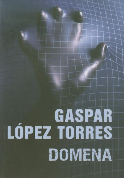 Domena - Gaspar Lopez  Torres | okładka