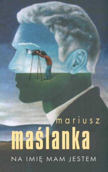 Na imię mam Jestem - Mariusz Maślanka | okładka