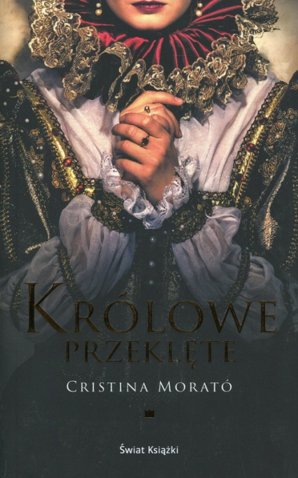 Królowe przeklęte - Cristina Morato | okładka
