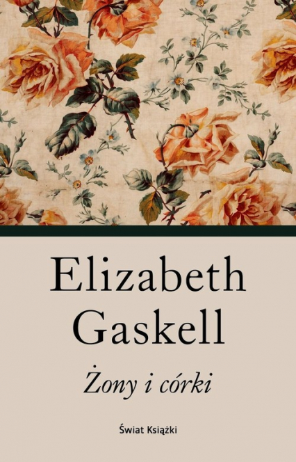 Żony i córki - Elizabeth Gaskell | okładka