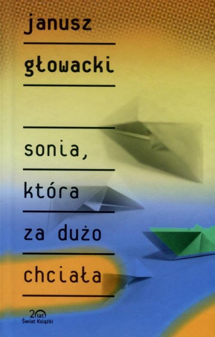 Sonia, która za dużo chciała - Janusz Głowacki | okładka