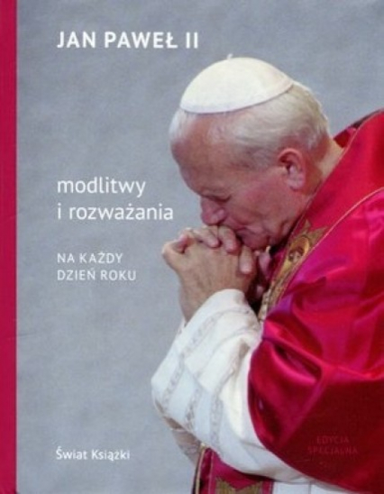 Modlitwy i rozważania na każdy dzień roku - Jan Paweł II | okładka