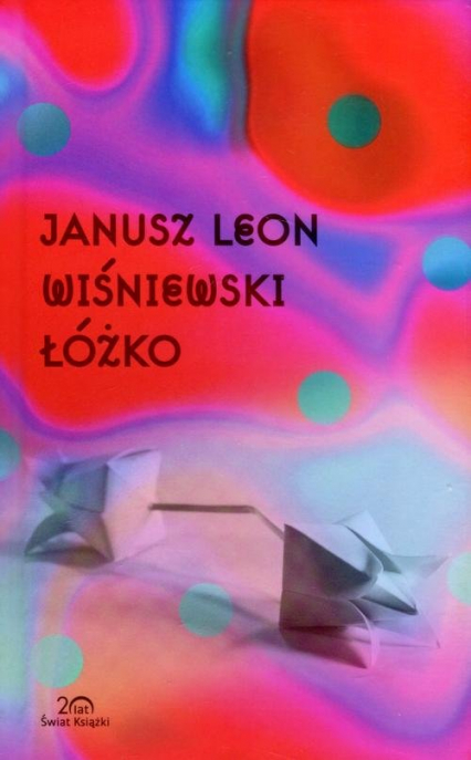Łóżko - Janusz Wiśniewski | okładka