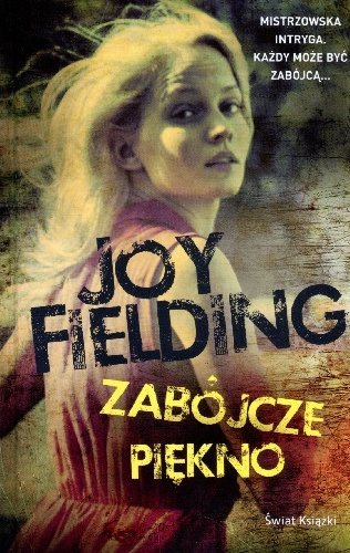 Zabójcze piękno - Joy Fielding | okładka