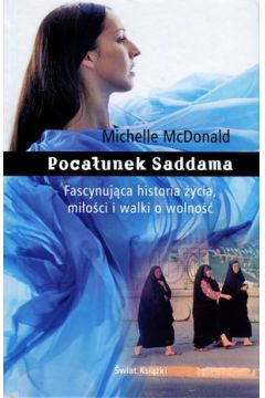 Pocałunek Saddama - Michelle McDonald | okładka