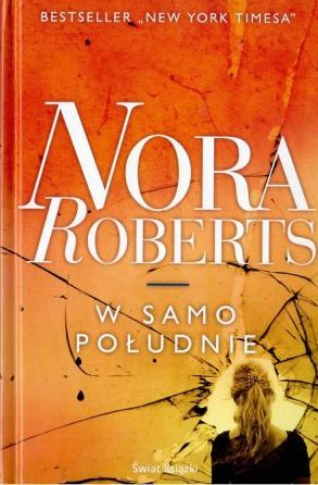 W samo południe - Nora Roberts | okładka