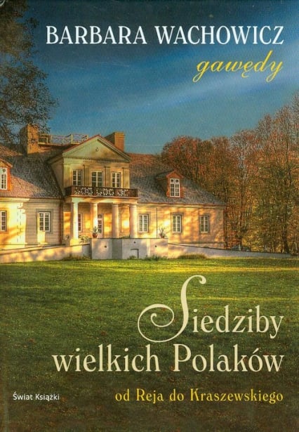 Siedziby wielkich Polaków - Barbara Wachowicz | okładka