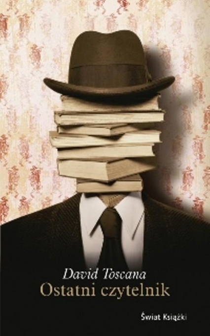 Ostatni czytelnik - David Toscana | okładka