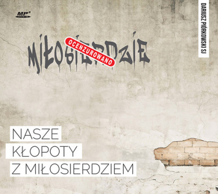 Nasze kłopoty z miłosierdziem CD - Dariusz Piórkowski | okładka