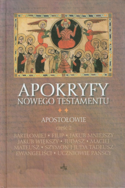 Apokryfy NT. Apostołowie cz.2 - Marek Starowieyski | okładka