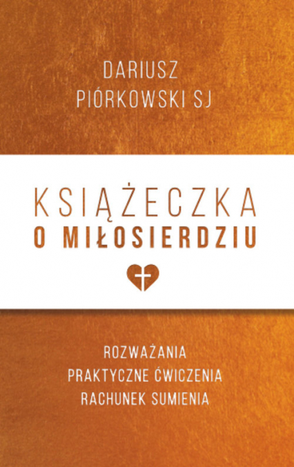 Książeczka o miłosierdziu - Dariusz Piórkowski | okładka