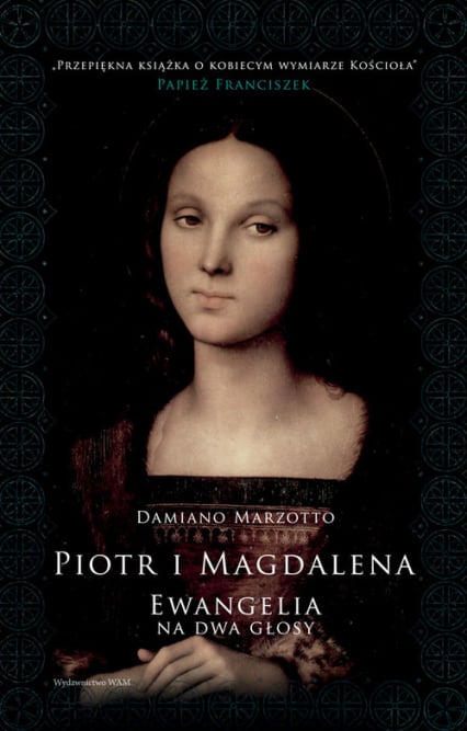 Piotr i Magdalena. Ewangelia na dwa głosy - Damiano Marzotto | okładka