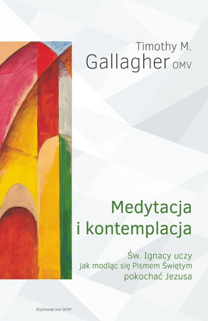Medytacja i kontemplacja - Gallagher M. Timothy | okładka