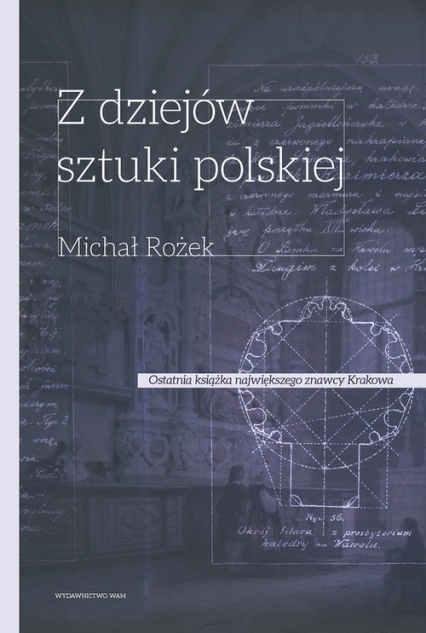 Z dziejów sztuki polskiej X - XVIII wiek - Michał Rożek | okładka