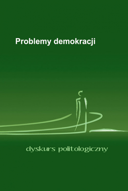 Problemy demokracji. Dyskurs politologiczny - Praca zbiorowa | okładka