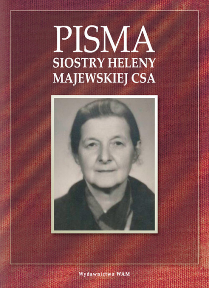 Pisma Siostry Heleny Majewskiej - Helena Majewska | okładka