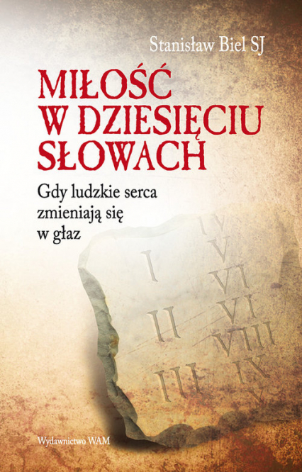 Miłość w dziesięciu słowach - Stanisław Biel | okładka