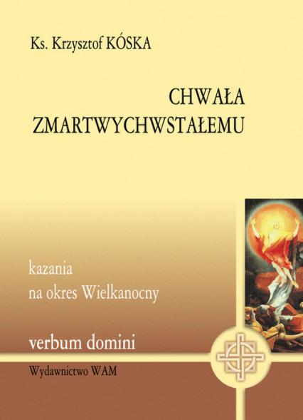 Chwała Zmartwychwstałemu - Krzysztof Kóska | okładka
