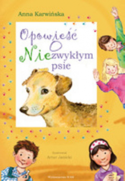 Opowieść o niezwykłym psie - Anna Karwińska | okładka